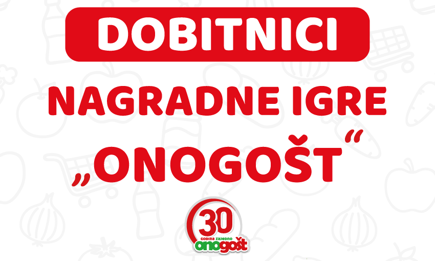 DOBITNICI NAGRADNE IGRE ONOGOŠT!